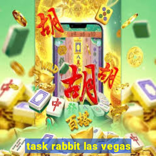 task rabbit las vegas